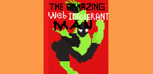 play The Amazing Web Intolerant Man