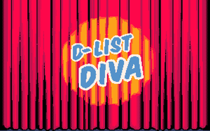 D-List Diva