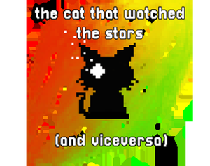 play The Cat That Watched The Stars (And Viceversa)