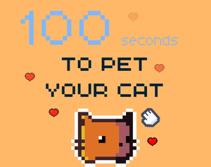 play 100 Seconds To Pet Your Cat