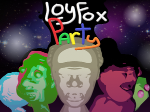 play Loyfox Party!