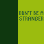 play Don'T Be A Stranger