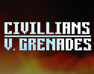 play Civilians V. Grenades