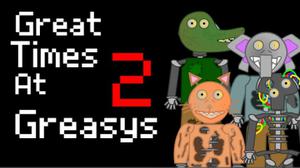play Great Times At Greasy'S 2