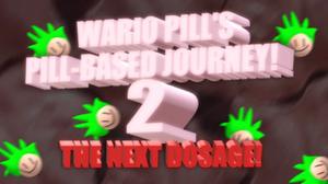 Wario Pill'S Pill-Based Journey! 2: The Next Dosage! V2