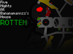 play Five Nights At Bananamannzz'S House 6