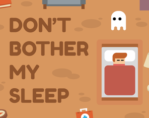 play Dont Bother My Sleep