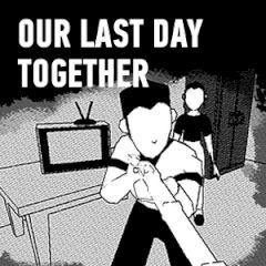 play Our Last Day Together