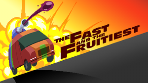 play Fast And The Fruitiest
