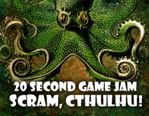 play Scram, Cthulhu!