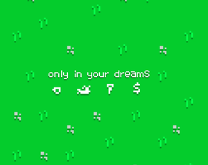 play Only In Your Dreams