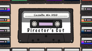 play Cassette Mix 2023 - Director'S Cut