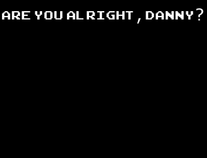 play Are You Alright, Danny?