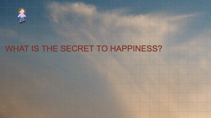 play What Is The Secret To Happiness?