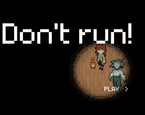 play Don'T Run