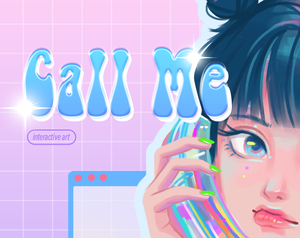 play Call Me (Interactive Art #1)