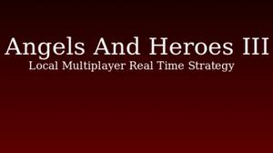 play Angels And Heroes 3: Local Multiplayer Rts