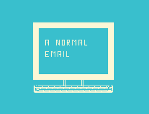 play A Normal Email!