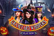 play Graveyard Whispers