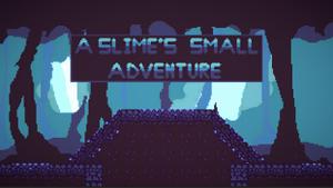 play A Slime'S Small Adventure