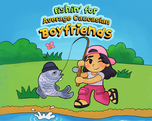 play Fishin' For Average Caucasian Boyfriends
