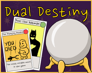 play Dual Destiny