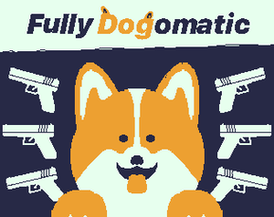 play Fully Dogomatic