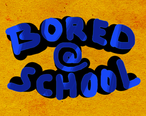 play Bored @ School