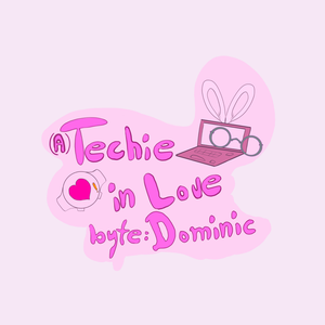 play (A) Techie In Love Byte: Dominic