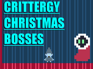 play Crittergy Christmas Bosses