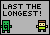 play Last The Longest!