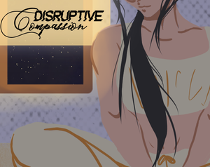 play Disruptive Compassion
