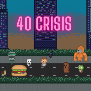 play 40 Crisis