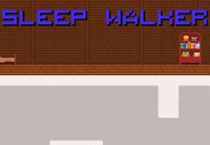 play Sleep Walker