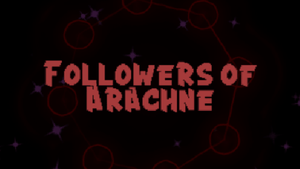 play Followers Of Arachne (Wip)