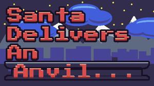 play Santa Delivers An Anvil