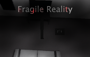 play Fragile Reality
