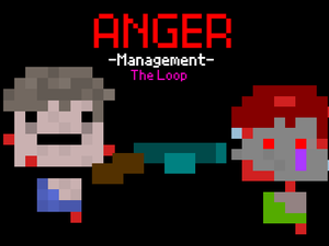 play Anger Management (The Loop)