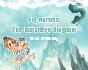 play Fly Across The Northern Kingdom - Moshang