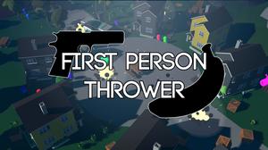 play First Person Thrower Remastered