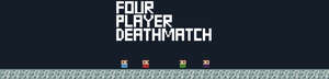 Four Player Deathmatch