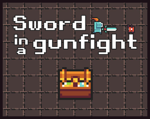 Sword In A Gunfight