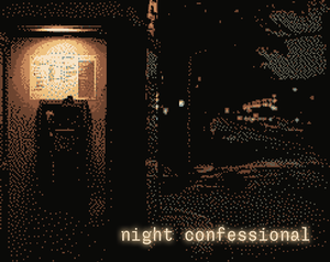 play Night Confessional