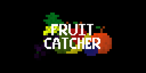 play Fruit Catcher [Beta]