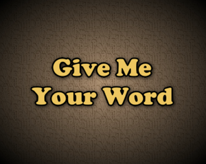 play Give Me Your Word