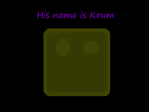 play His Name Is Krum