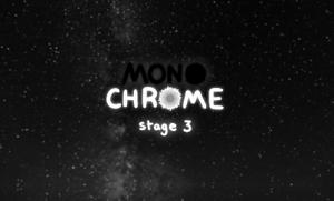 play Monochrome: Stage 3