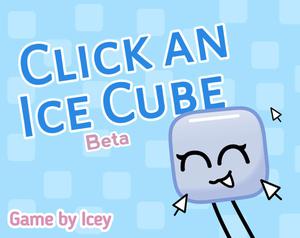 play Click An Ice Cube (Beta)