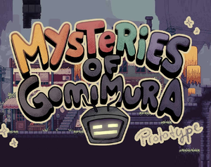 play Mysteries Of Gomimura - Prototype