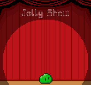 play Jelly Show